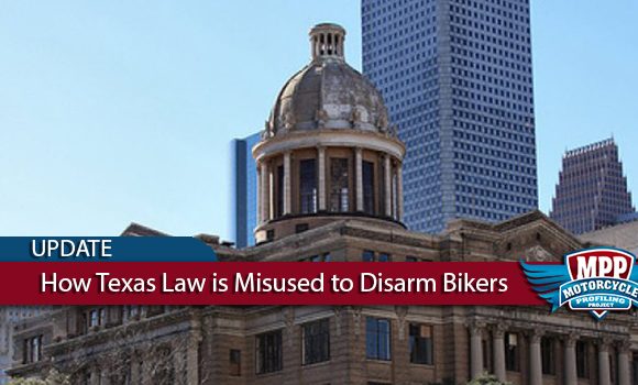 Authorities Misapplying Texas Law to Disarm Bikers